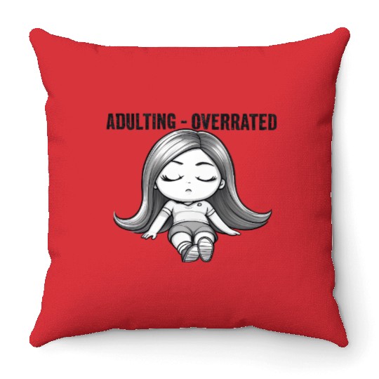 Adulting Overrated Throw Pillows