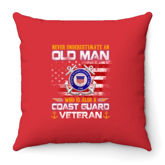 Never Underestimate Old Man US Coast Guard Veteran Throw Pillows