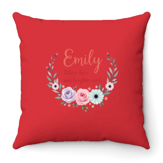 Emily, where love and laughter meet Throw Pillows