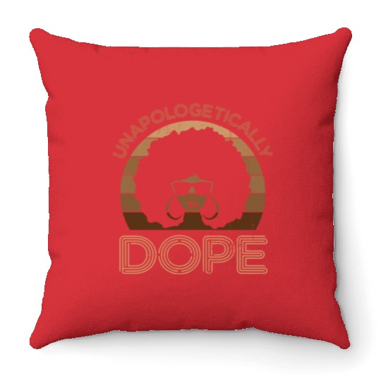 Unapologetically Dope Melanin Queen Black Histo Throw Pillows