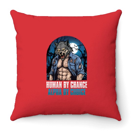 Human By Chance Alpha Choice Alter Otherkin Throw Pillows