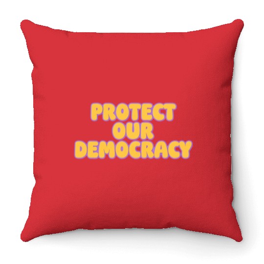 Protect Our Democracy Throw Pillows