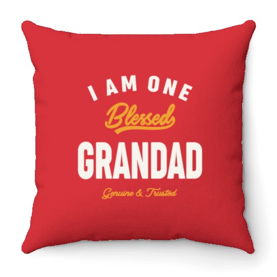 I Am One Blessed Grandad Dad Grandpa Throw Pillows