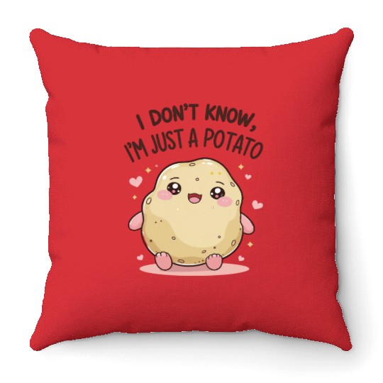 I don't know, I'm just a potato Throw Pillows