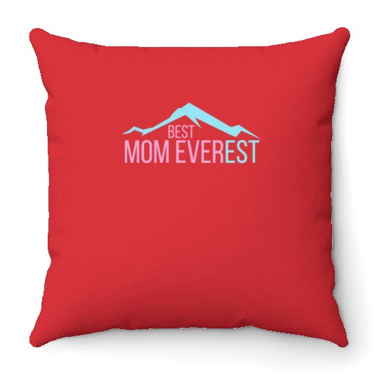 Best Mom Ever Mama Mother's Day Mount Everest Throw Pillows