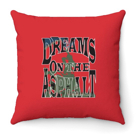 Dream on the Asphalt Throw Pillows