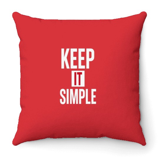 Keep It Simple – Minimalist Quote Throw Pillows