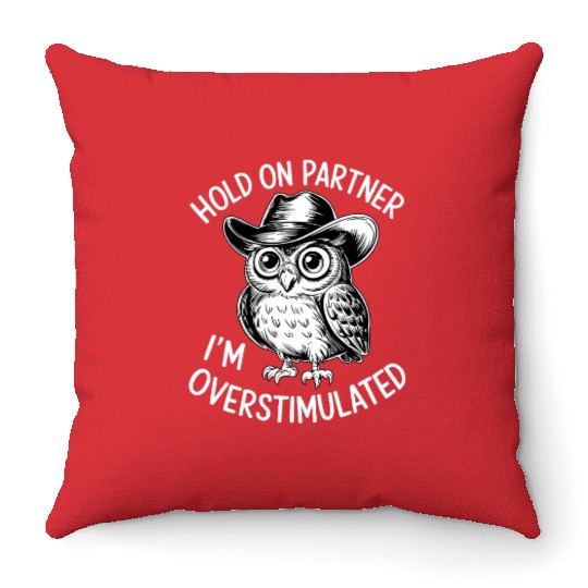 Neurodivergent Overstimulated Throw Pillows