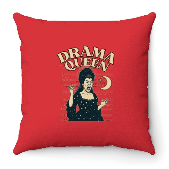Drama Queen – Loud, Proud, and Slightly Unhinged Throw Pillows