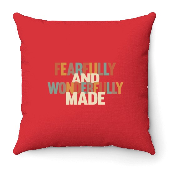 Fearfully and Wonderfully Made Throw Pillows