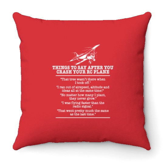Things to say after you crash your rc plane Throw Pillows
