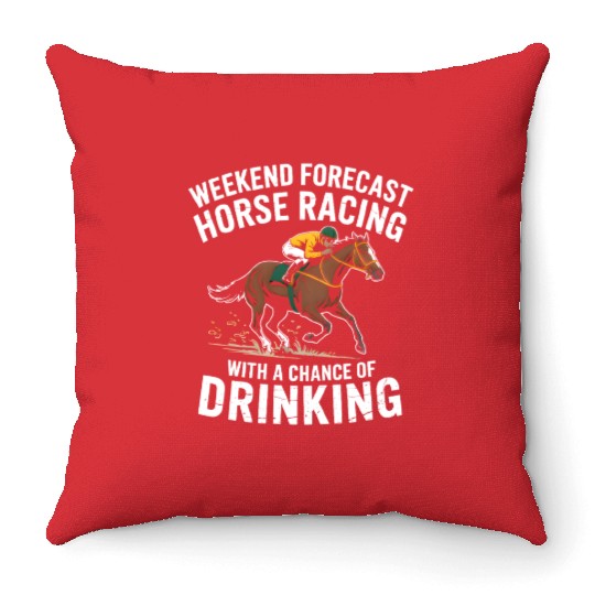 Retro Horse Racing "Chance of Drinking" Weekend Throw Pillows