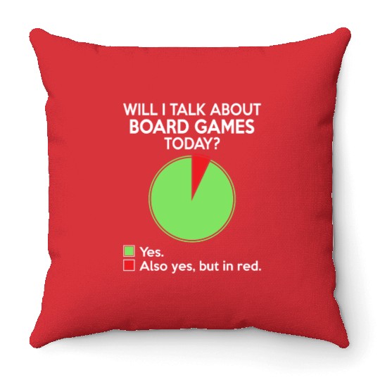 Will i talk about board game today for board gamer Throw Pillows