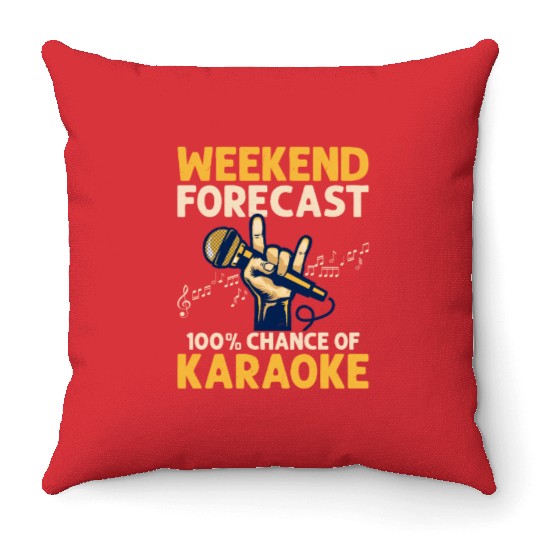 Weekend Forecast 100% Chance Of Karaoke Singing Si Throw Pillows