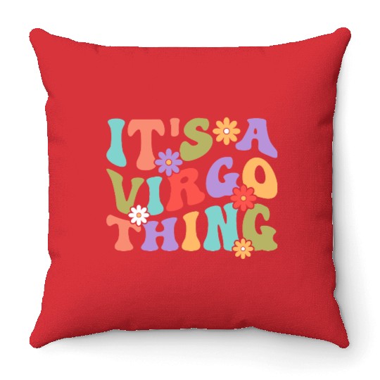 It's A Virgo Thing Throw Pillows