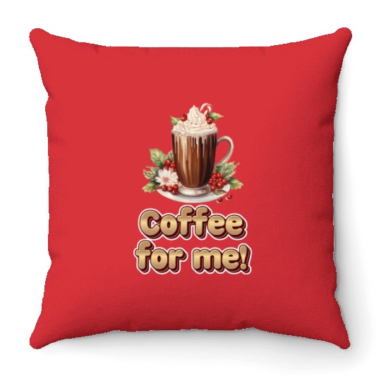 Coffee for me or hot chocolate ️ Throw Pillows