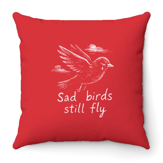 Sad birds still fly Throw Pillows
