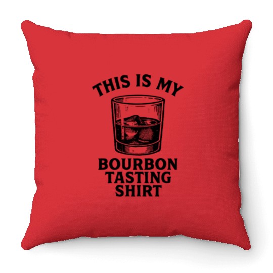 This Is My Bourbon Tasting Throw Pillows Bourbon