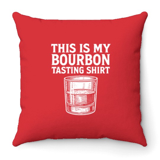 This Is My Bourbon Tasting Throw Pillows Bourbon