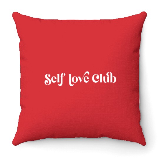 Embrace Self Love Club Vibes Daily Throw Pillows