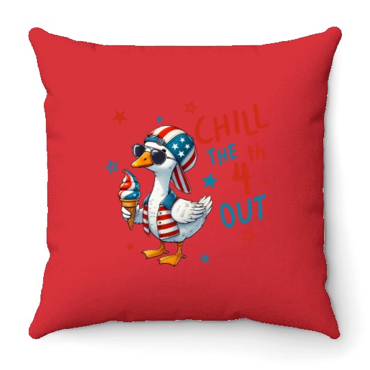 4th of July Goose Chill the 4th out Throw Pillows