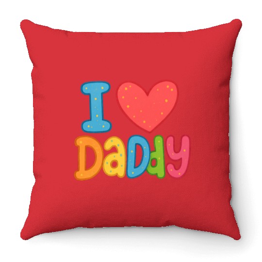 Father's Day gift (I love daddy) Throw Pillows
