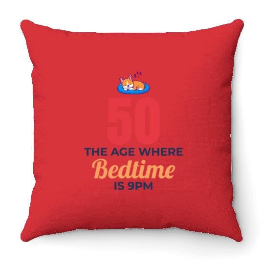 50th Birthday Bedtime 9PM Corgi Funny Throw Pillows