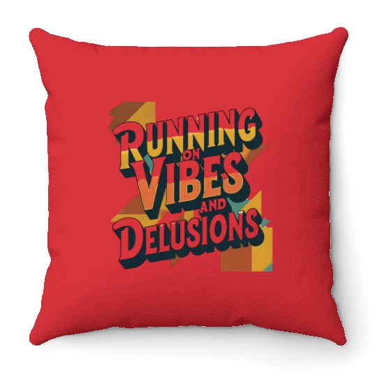 Running on Vibes and Delusions – Retro Aesthetic Throw Pillows