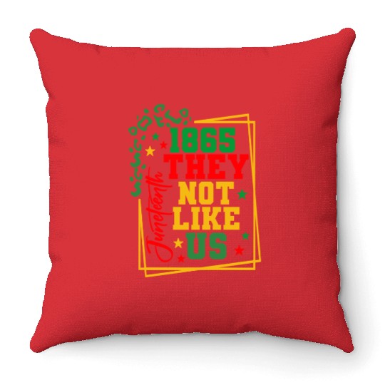 Black History Juneteenth 1865 They Not Like Us Throw Pillows
