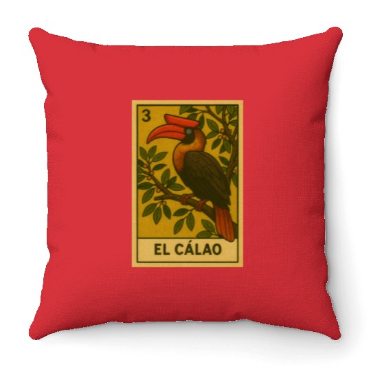 EL CÁLAO - THE KALAW - LA LOTERÍA Throw Pillows