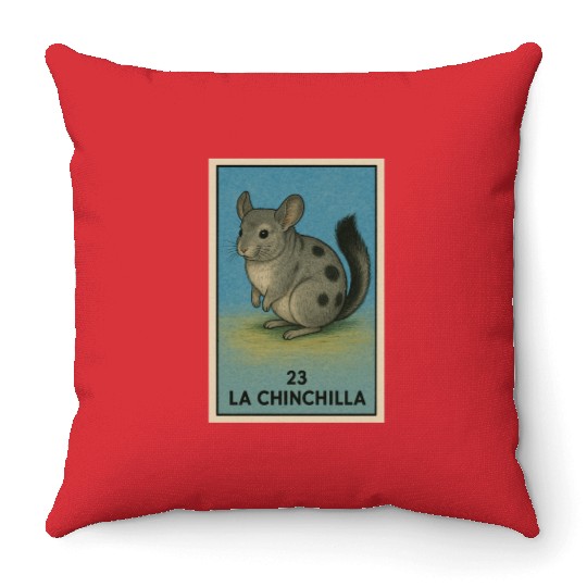 LA CHINCHILLA - THE CHINCHILLA - LA LOTERÍA Throw Pillows
