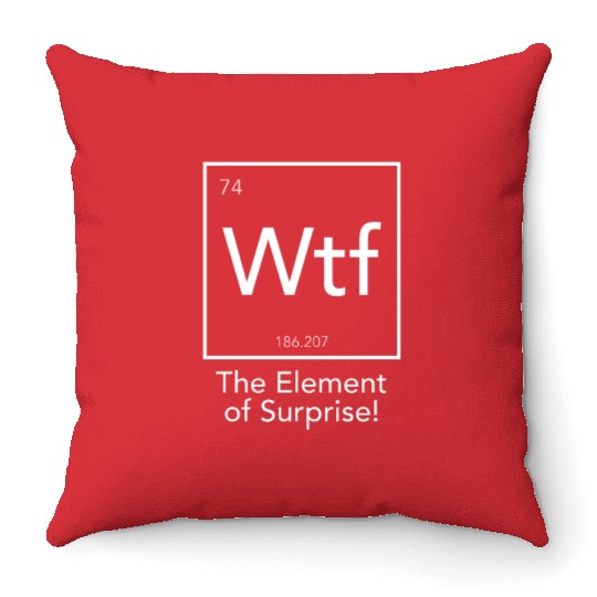 The Element of Surprise Throw Pillows