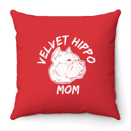 Velvet Hippo Mom – Bully Dog Lovers Throw Pillows