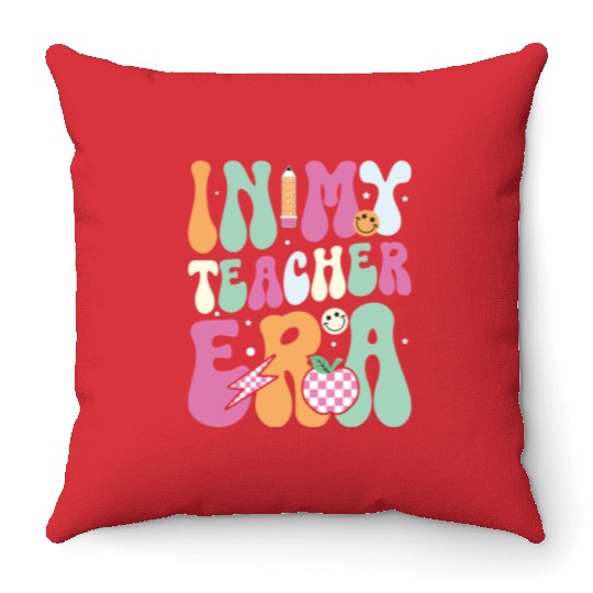 In My Teacher Era, Teacher Appreciation Gift Throw Pillows