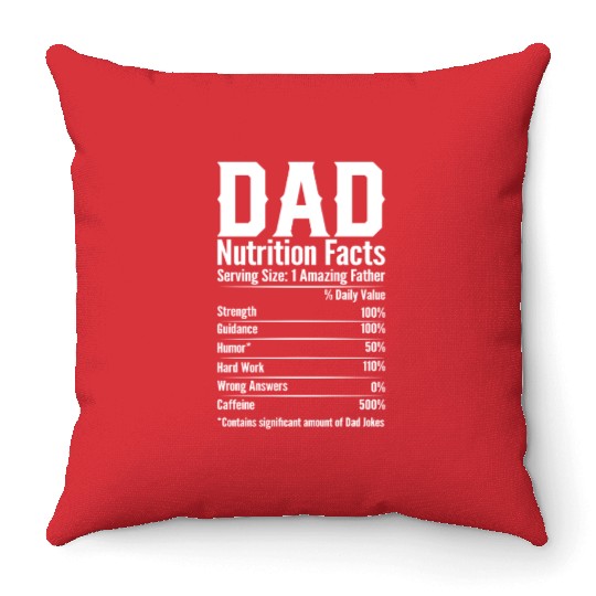 DAD Nutrition Facts Throw Pillows