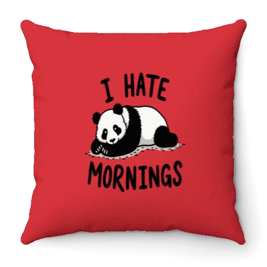 Panda I Hate Mornings Saying Throw Pillows