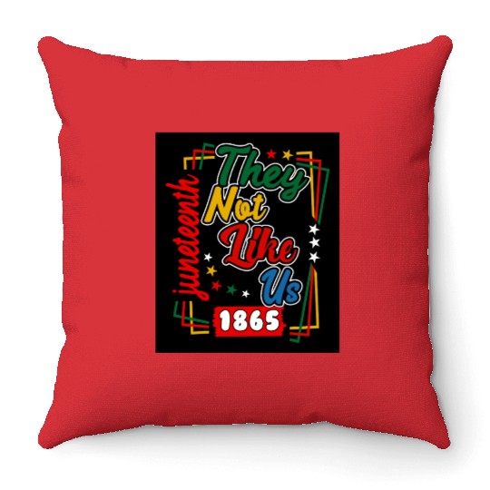 Juneteenth They Not Like Us 1865 Throw Pillows