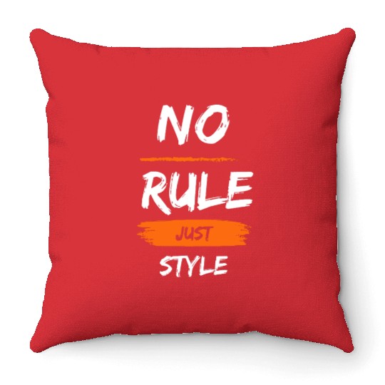 No Rule Just Style – Bold Youth Streetwear Throw Pillows
