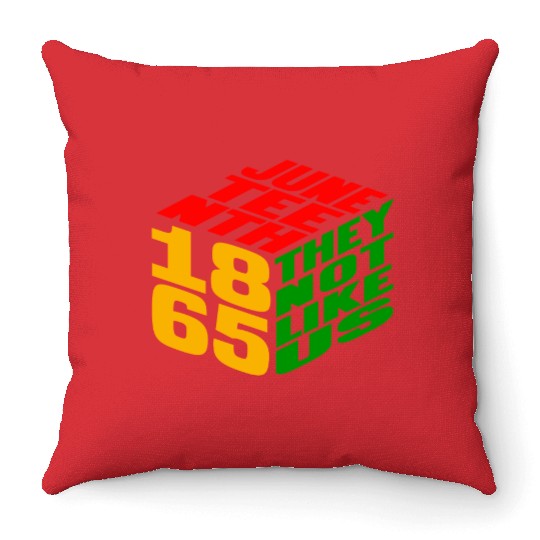 Juneteenth They Not Like Us 1865 Throw Pillows