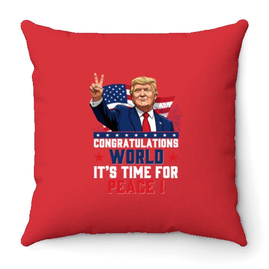 Congratulations world, It's time for peace! Throw Pillows