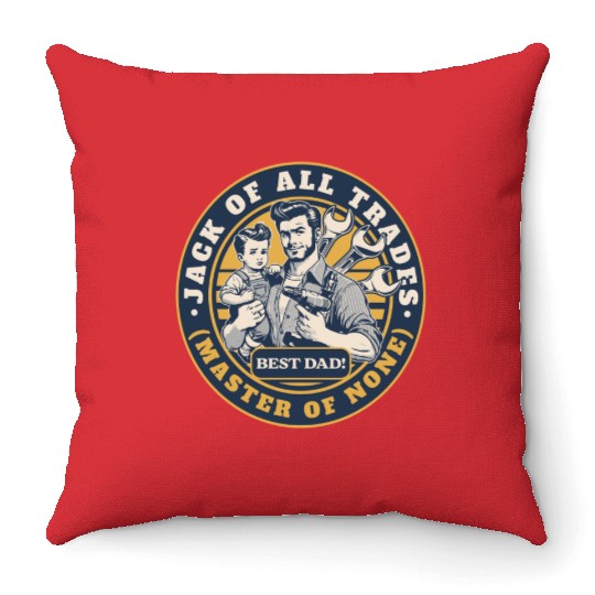 Jack of All Trades Master of None Throw Pillows