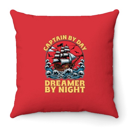 Sailing Captain By Day Dreamer By Night Fisherman Throw Pillows