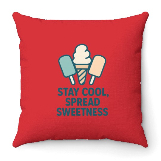 Stay Cool, Spread Sweetness Cute Ice Cream Cone Throw Pillows