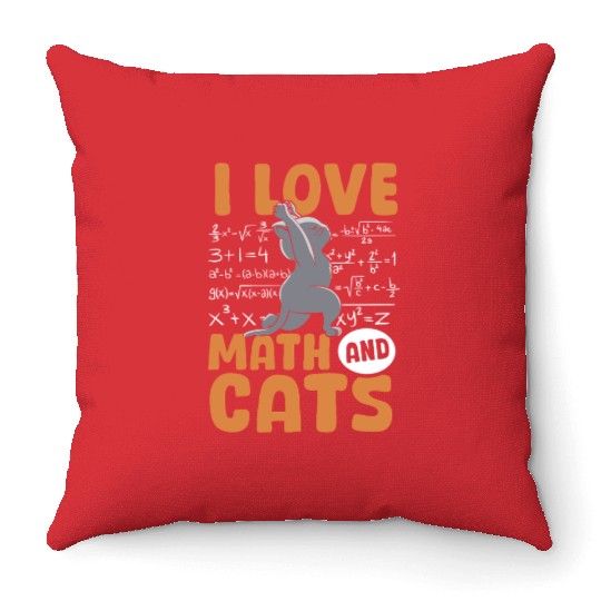 I Love Math Cats Cat Lover Science Teacher Student Throw Pillows