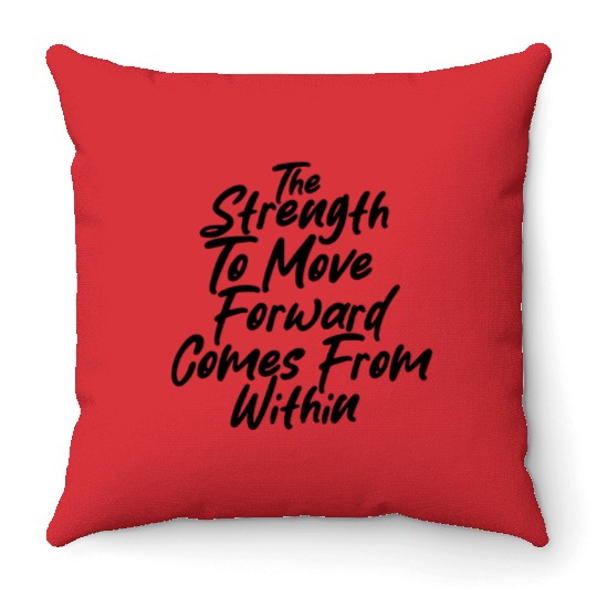 Inner Strength Self Growth Positive Mindset Quote Throw Pillows