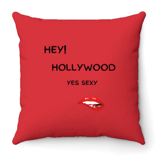 HEY! Hollywood Yes Sexy Throw Pillows