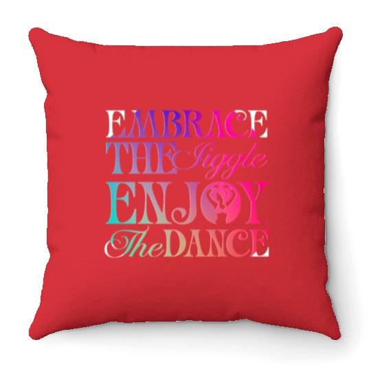 Belly Dancing Persian Dancer Embrace The Jiggle Throw Pillows