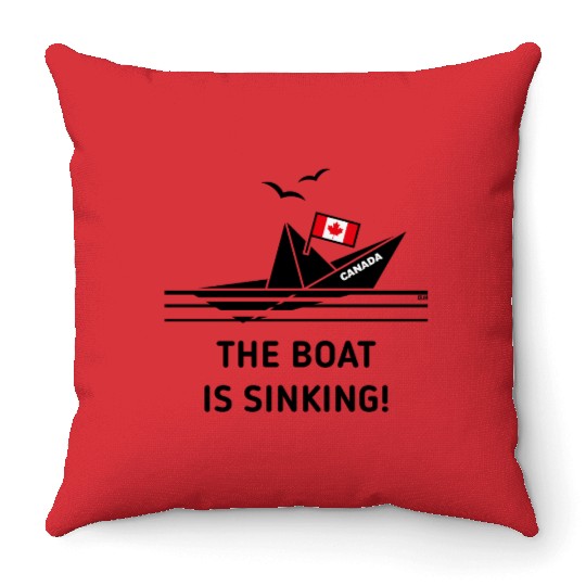 The Boat Is Sinking! (Canada / POS) Throw Pillows