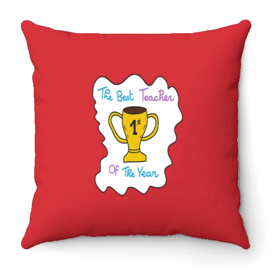 First Teacher Appreciation Trophy Design Throw Pillows