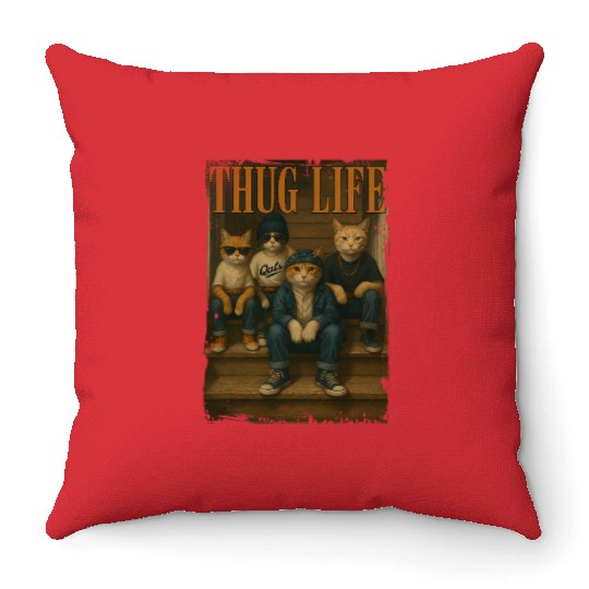 Thug Life Cats Funny Gangsta Street Style Throw Pillows